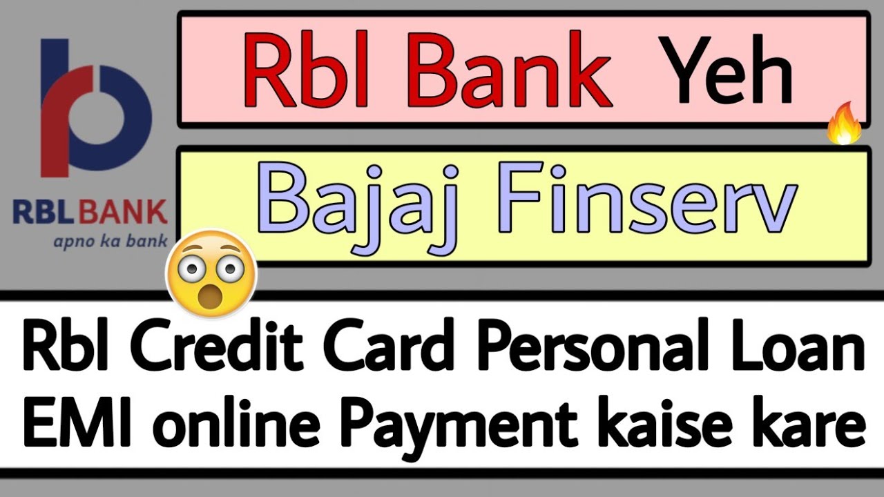How To Pay Rbl Credit Card personal loan emi payment Rbl Credit card personal loan emi online pay