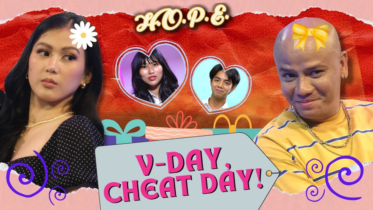 HOPE | Iba ang ka-date nung Valentines Day!