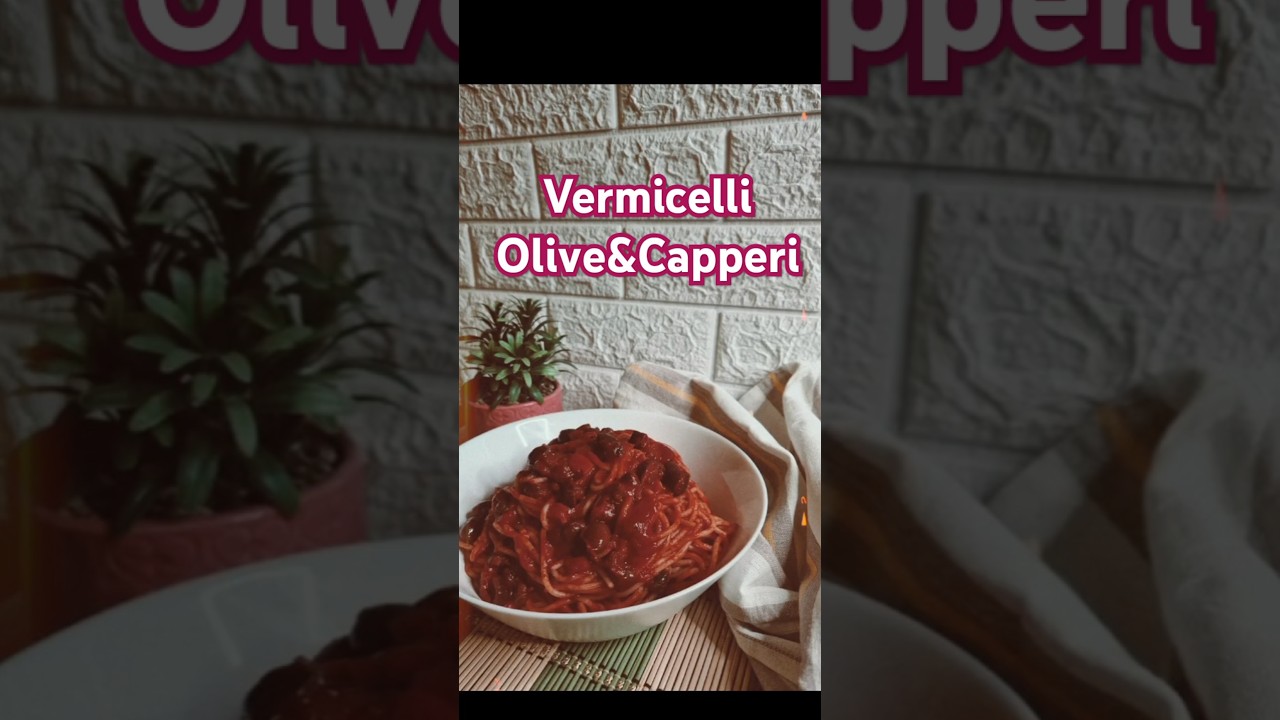 Vermicelli Olive & Capperi