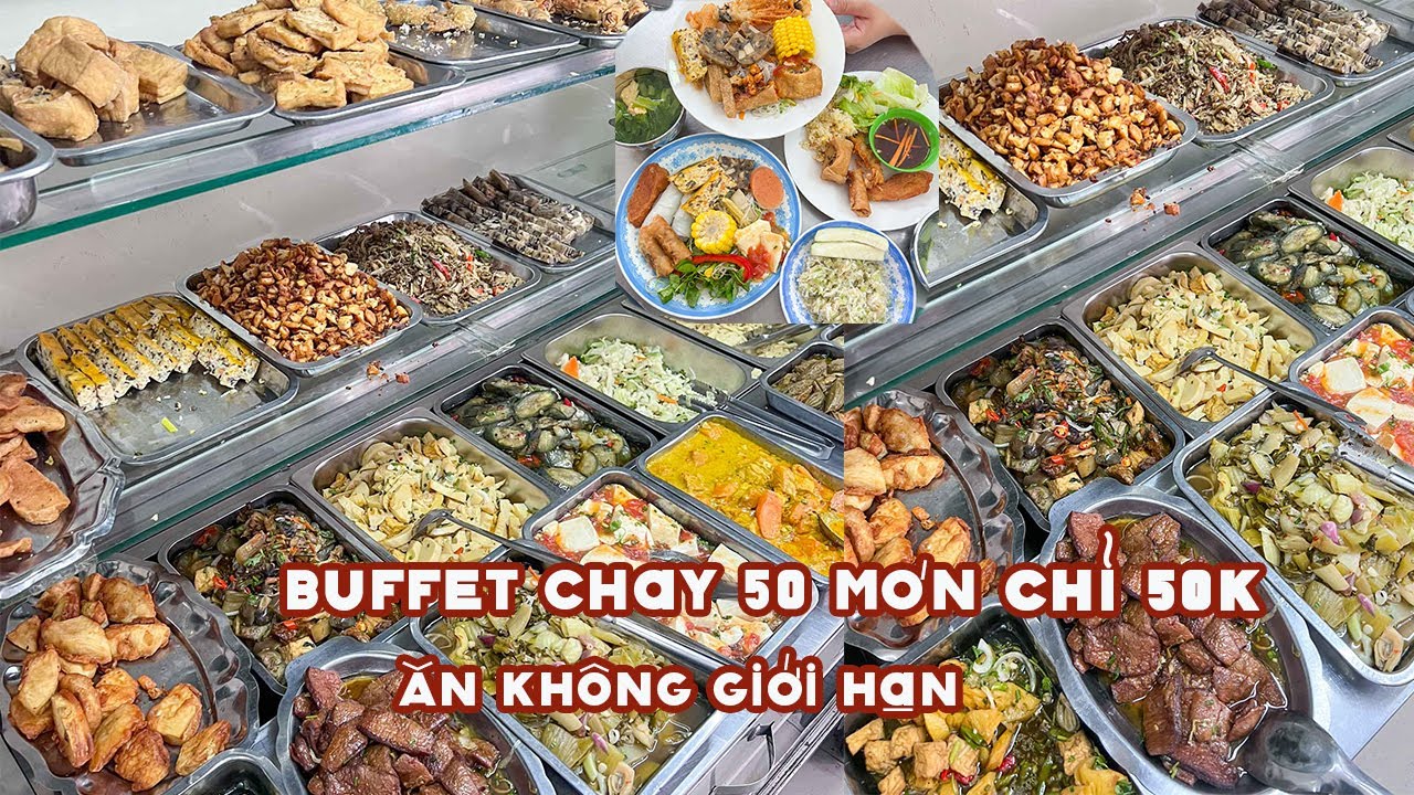 BUFFET CHAY 50 m&oacute;n chỉ 50k ăn kh&ocirc;ng giới hạn| Địa điểm ăn uống