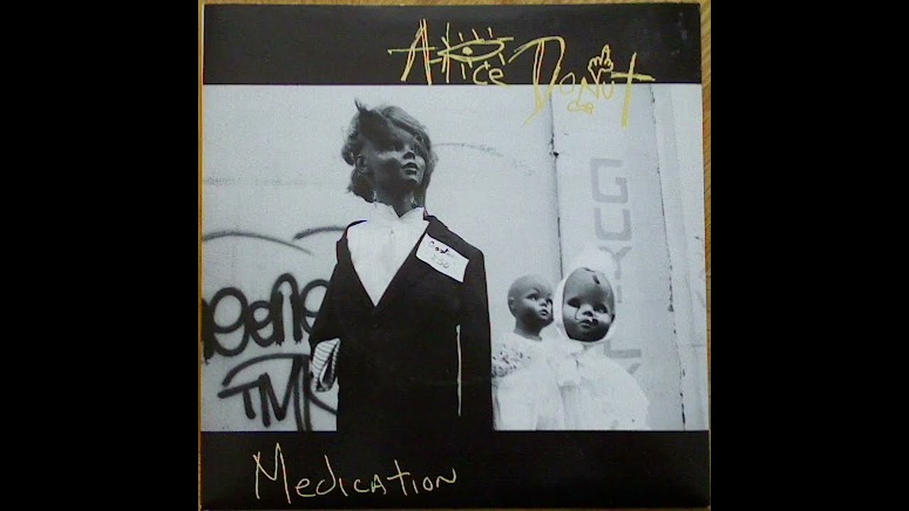 Alice Donut – Medication (full 7'')