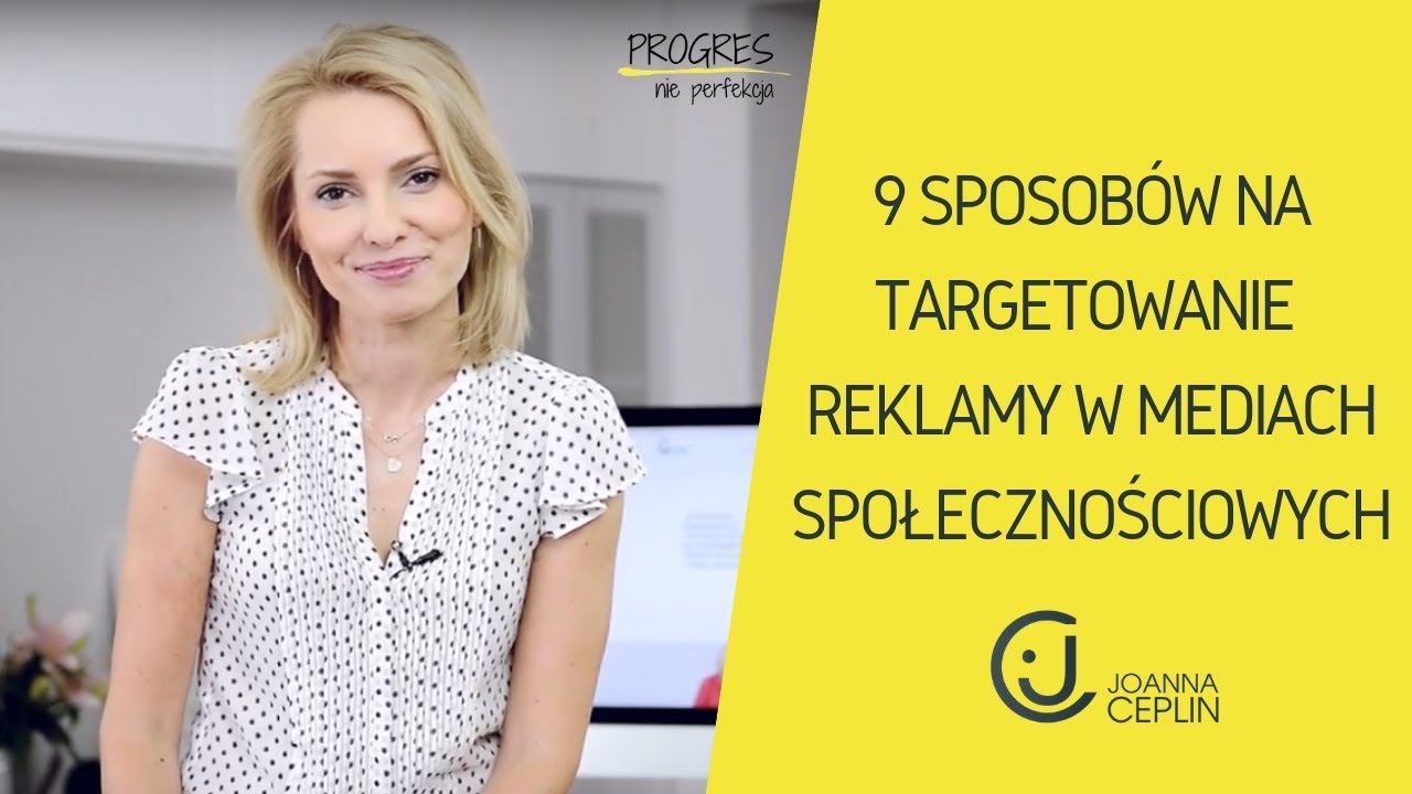 9 sposob&oacute;w na targetowanie reklamy w mediach społecznościowych