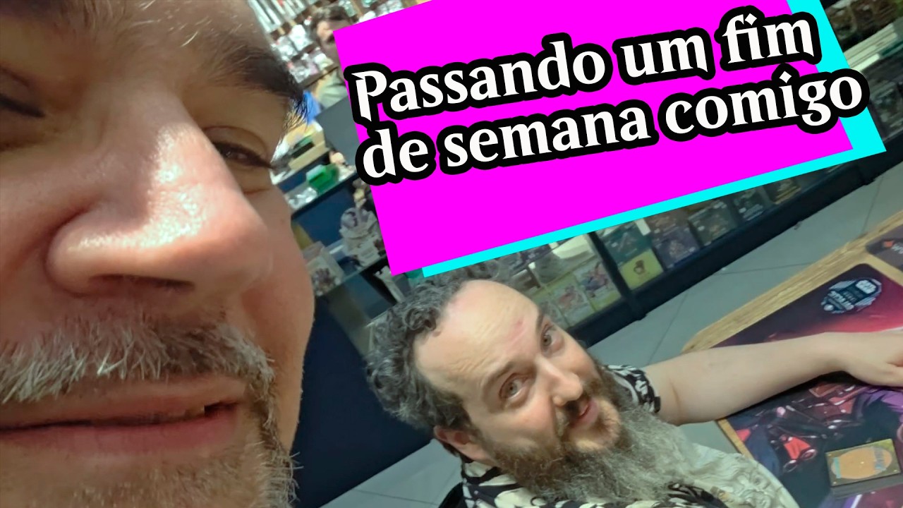 Passando um fim de semana comigo!