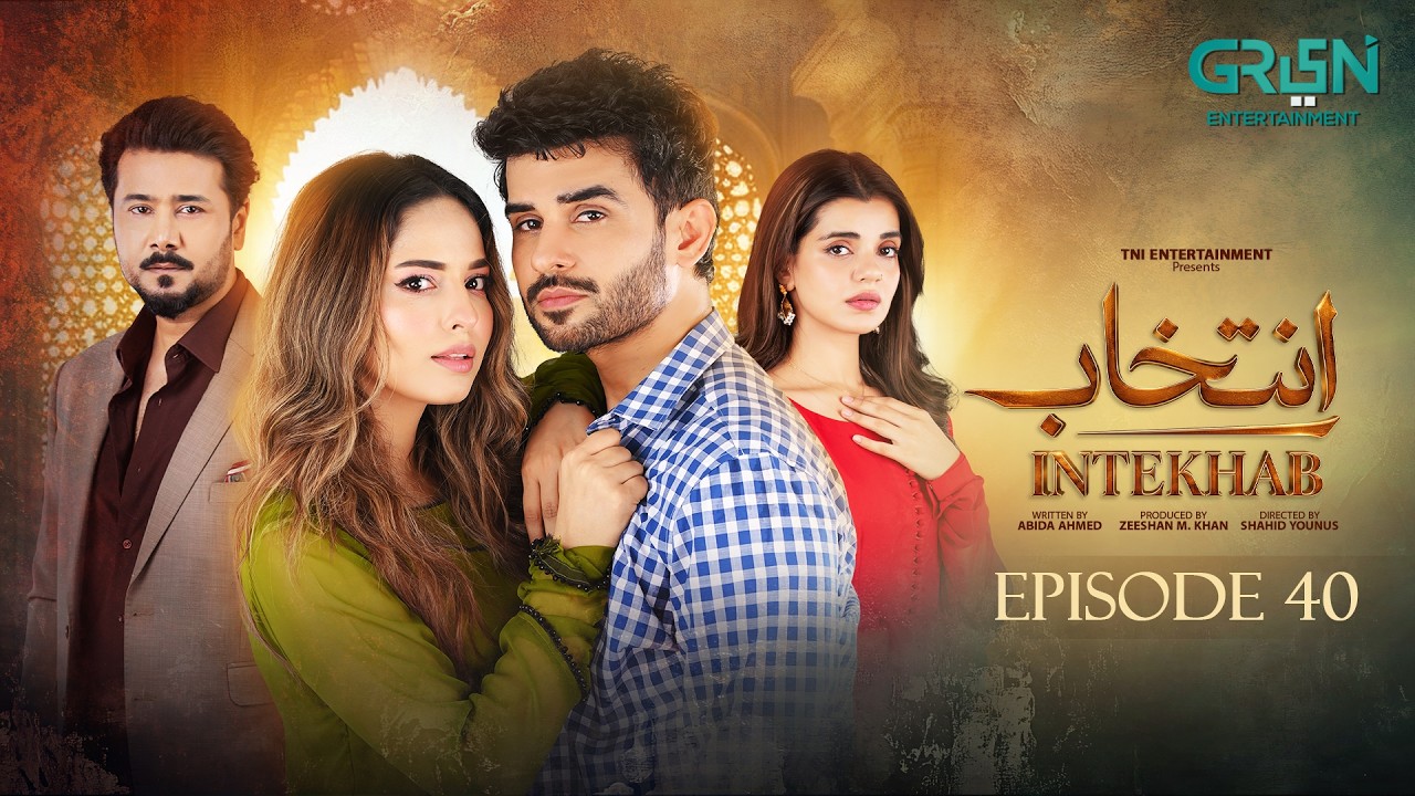Intekhab Episode 40 (Subtitles) 7th August 2026 | Sukaina Khan - Fahad Sheikh | Green Entertainment