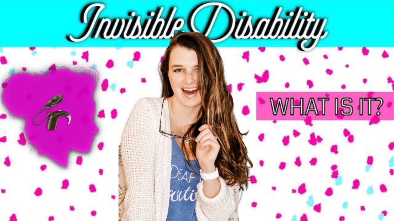 Living with an Invisible Disability | What is it? | Deaf Blogger | Bilateral Implants | Deaf