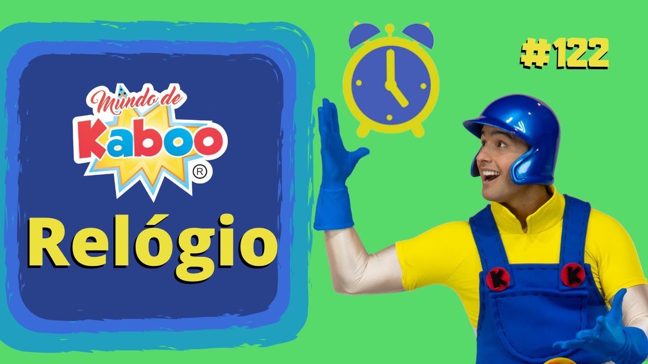 Kaboo em Curiosidades: Vamos Aprender sobre o Relógio