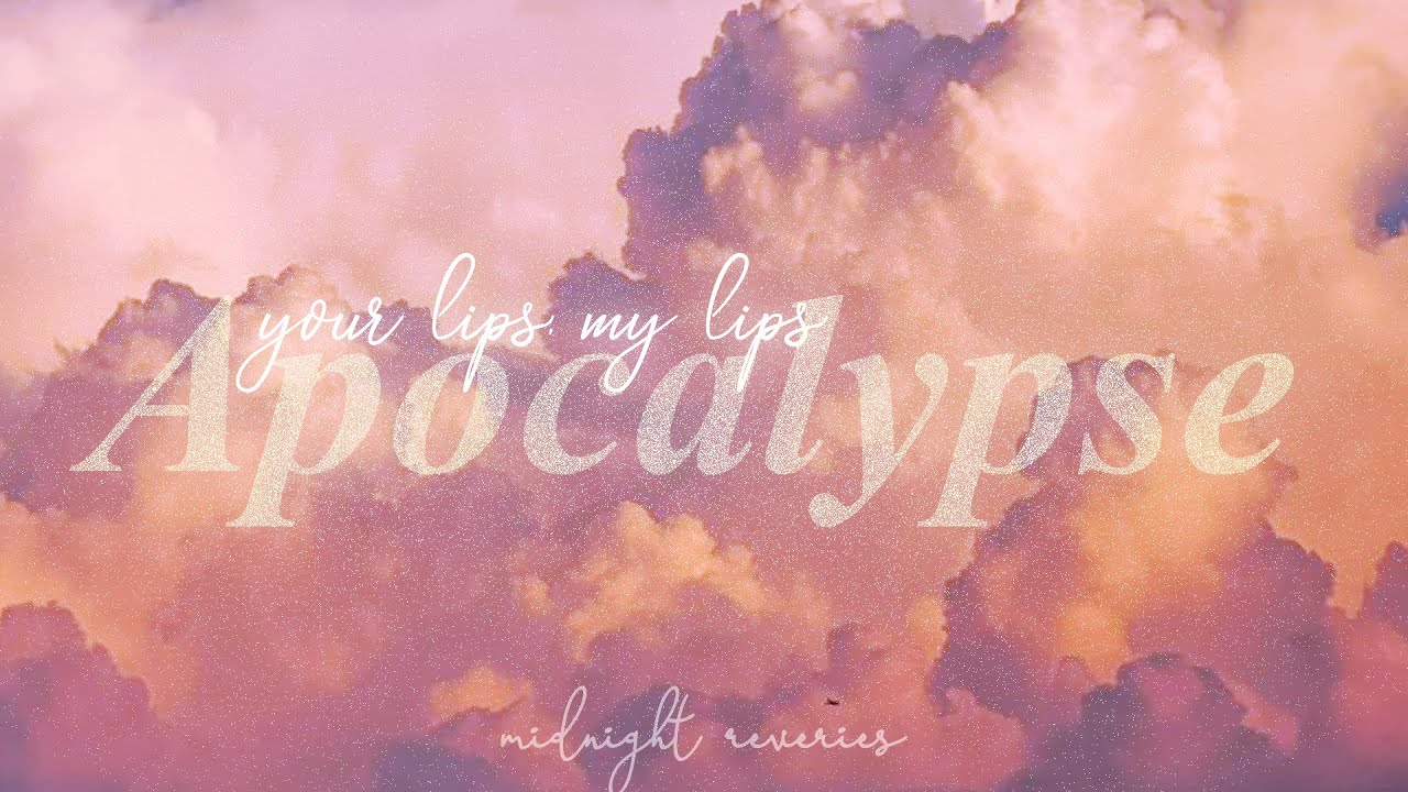 apocalypse [slowed] x cigarettes after sex | lyrics | @midnightreveries