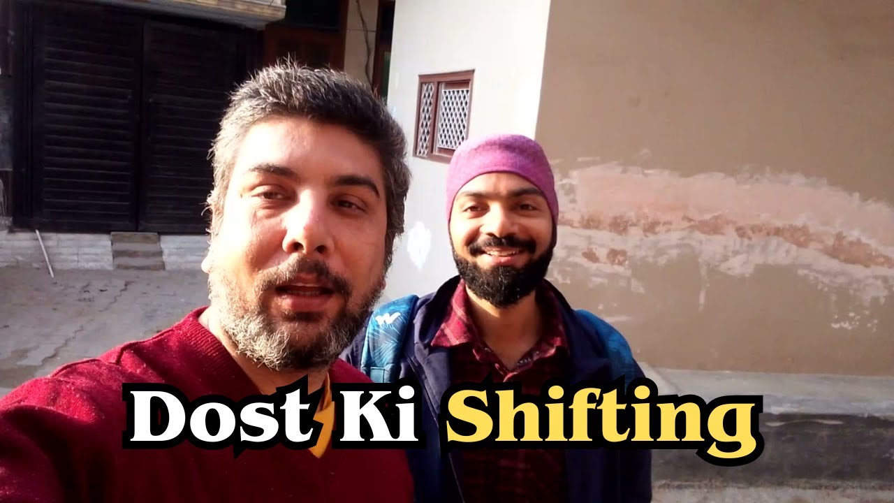 Aaj Dost Ki Shifting Me Help Kara ❤️