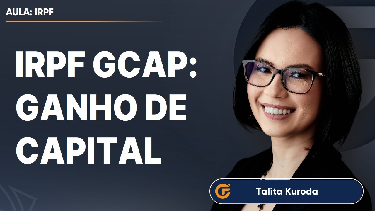 GCAP: GANHO DE CAPITAL [COMO DECLARAR?]