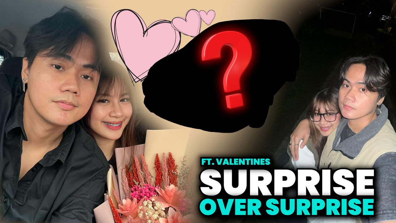 SURPRISE OVER SURPRISE FT. VALENTINES | JUSWA GINULAT NG MALALA