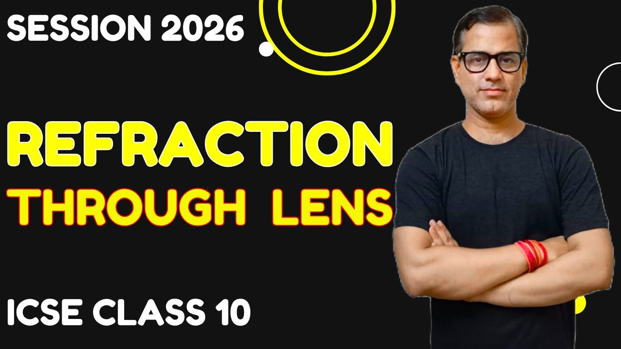 Refraction Through Lens | LENSES ICSE Class 10 | @sirtarunrupani​