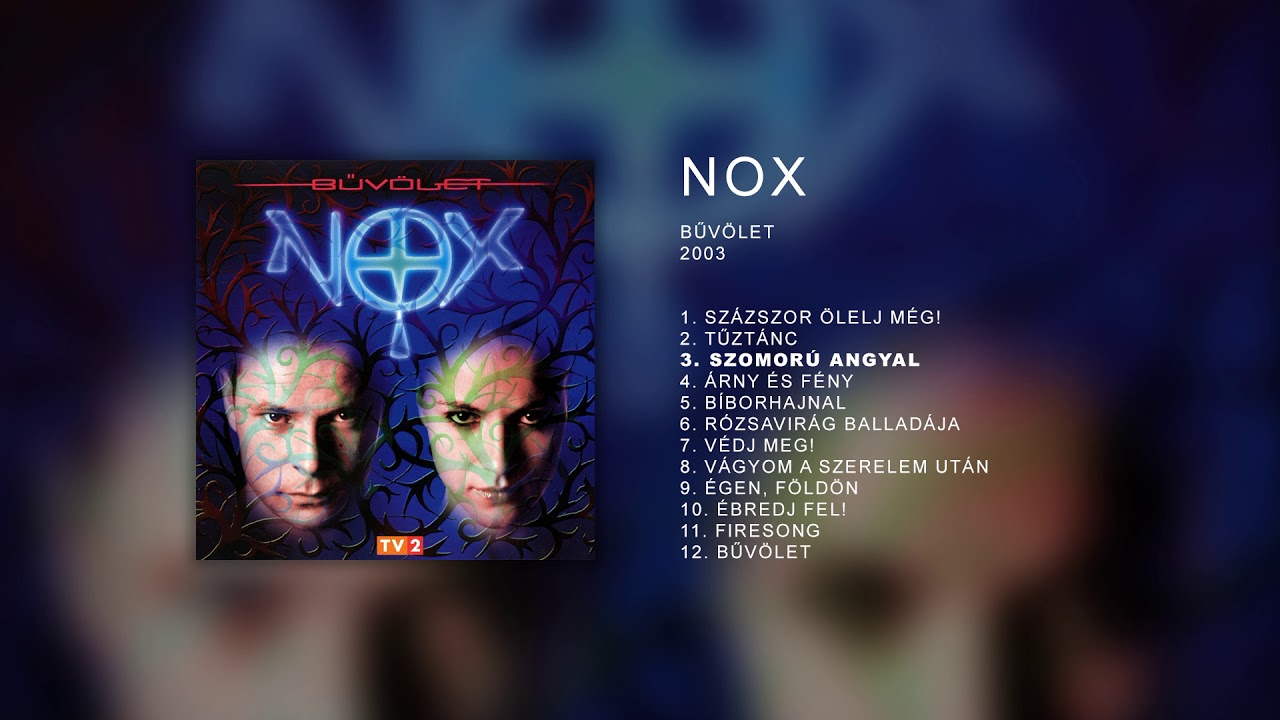 NOX - Bűvölet (Official Full Album)