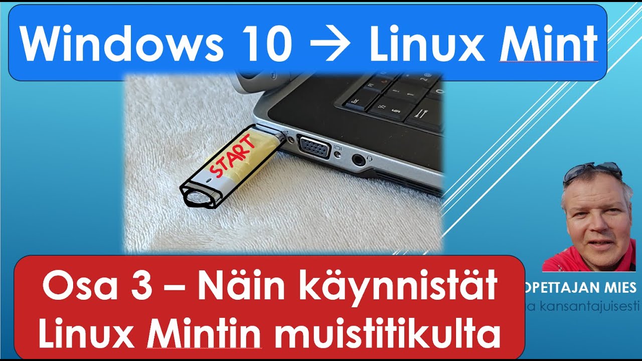 Windowsista Linux Minttiin (osa 3) - Näin käynnistät Linux Mintin muistitikulta