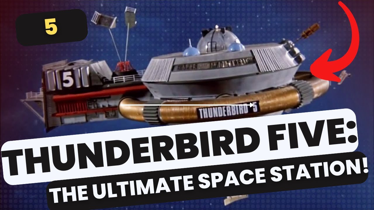 Exploring Thunderbird Five: The Ultimate Sci-Fi Icon