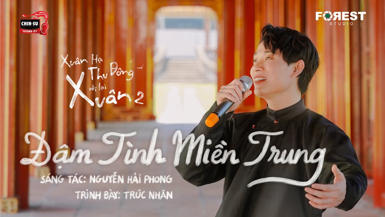 XHTDRLX2 | Đậm T&igrave;nh Miền Trung - Tr&uacute;c Nh&acirc;n tại Xu&acirc;n Hạ Thu Đ&ocirc;ng, rồi lại Xu&acirc;n m&ugrave;a 2