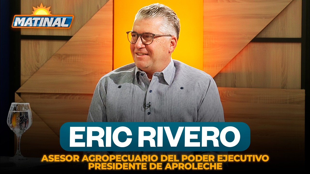 Eric Rivero - Asesor Agropecuario del Poder Ejecutivo presidente de aproleche | Matinal