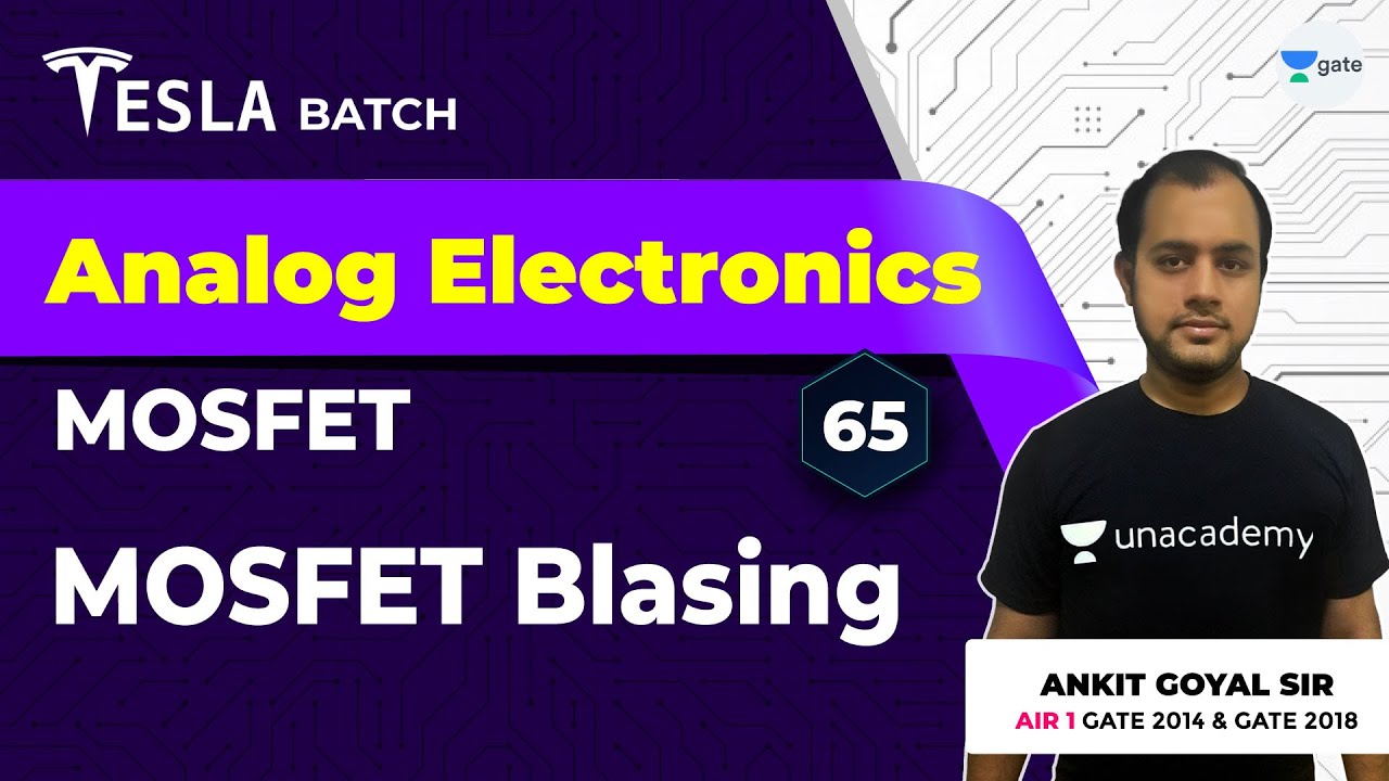 MOSFET Biasing | MOSFET | Lec 65 | Analog Electronics | GATE 2021 Exam