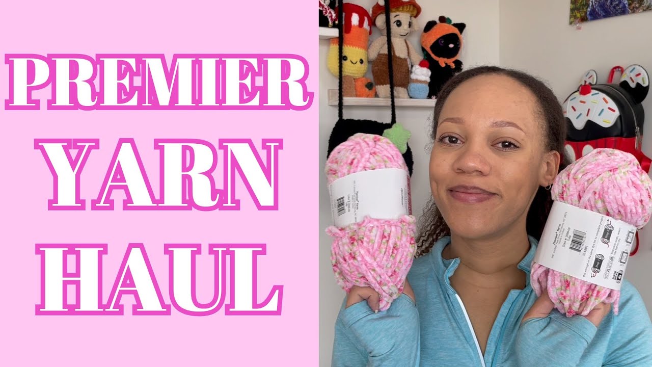 Premier Yarn Haul & Exciting News!!! Parfait Chunky, Bloom Chenille, and More!