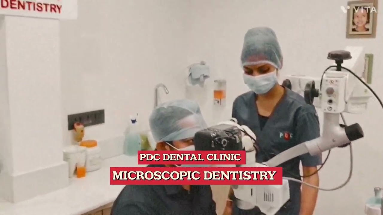 MICROSCOPIC DENTISTRY @PDCDENTALCLINIC