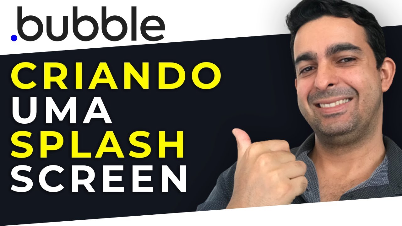 Tutorial bubble.io | COMO CRIAR UMA SPLASH SCREEN