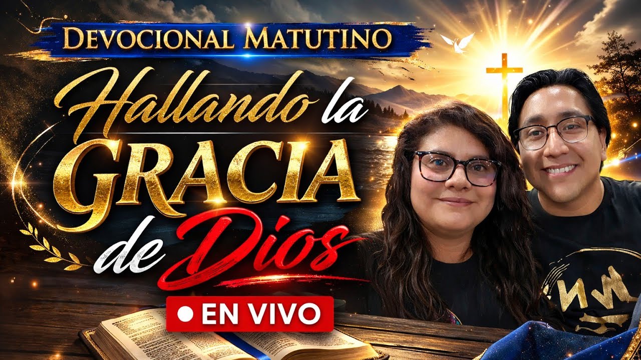 Devocional matutino 🔴En vivo Hallemos gracias ante los ojos de Dios | Genesis | Palabra de Dios