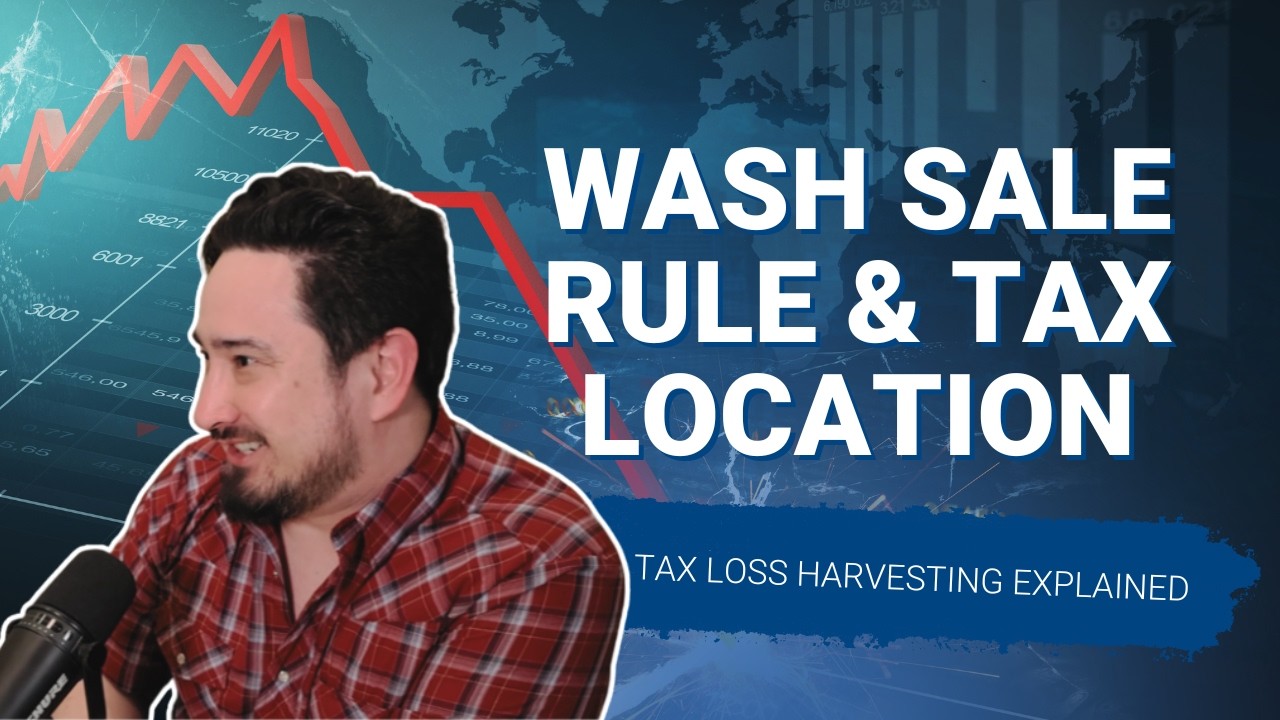 What is the Wash Sale Rule & Tax Location?