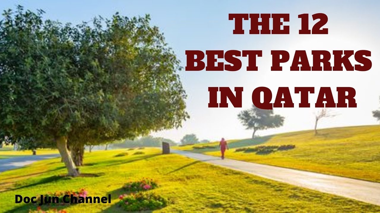 THE 12 BEST PARKS IN QATAR