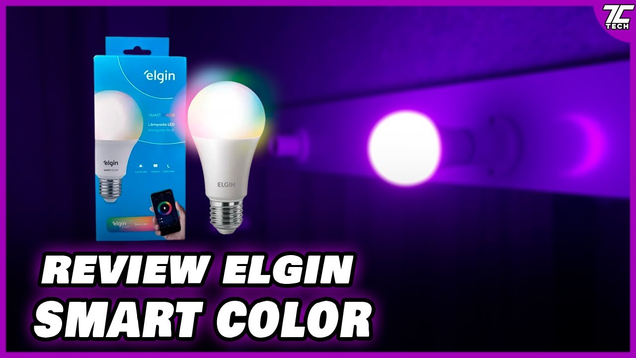 REVIEW LÂMPADA ELGIN SMART COLOR - UMA ILUMINAÇÃO INTELIGENTE DE QUALIDADE PARA SUA CASA