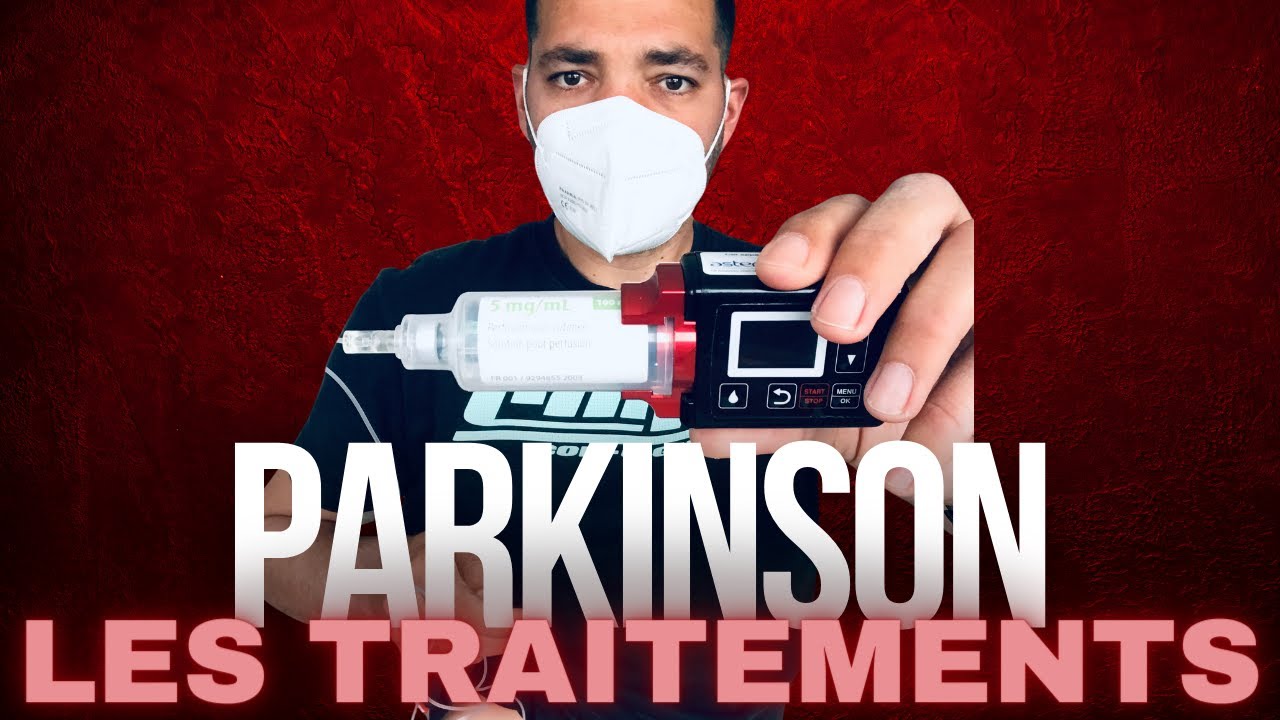 PARKINSON : MES TRAITEMENTS