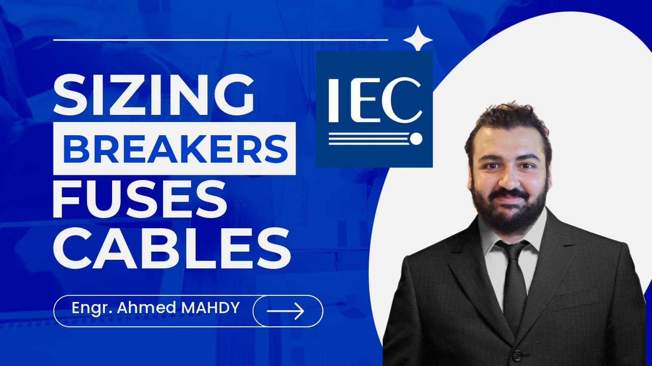 Sizing of Breakers, Fuses, and Cables According to IEC