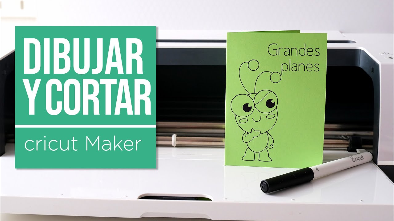 Dibujar y cortar con Cricut Maker o Explore