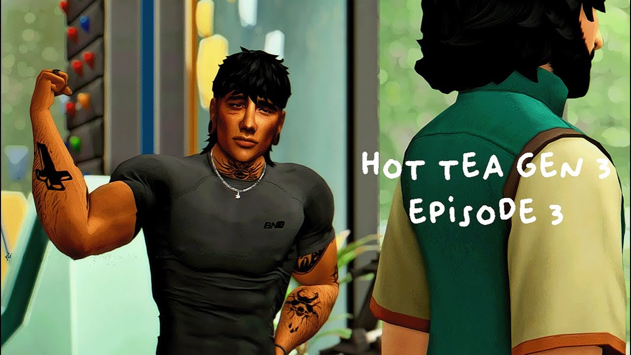 ☆ hot tea gen 3 episode 3 ☆