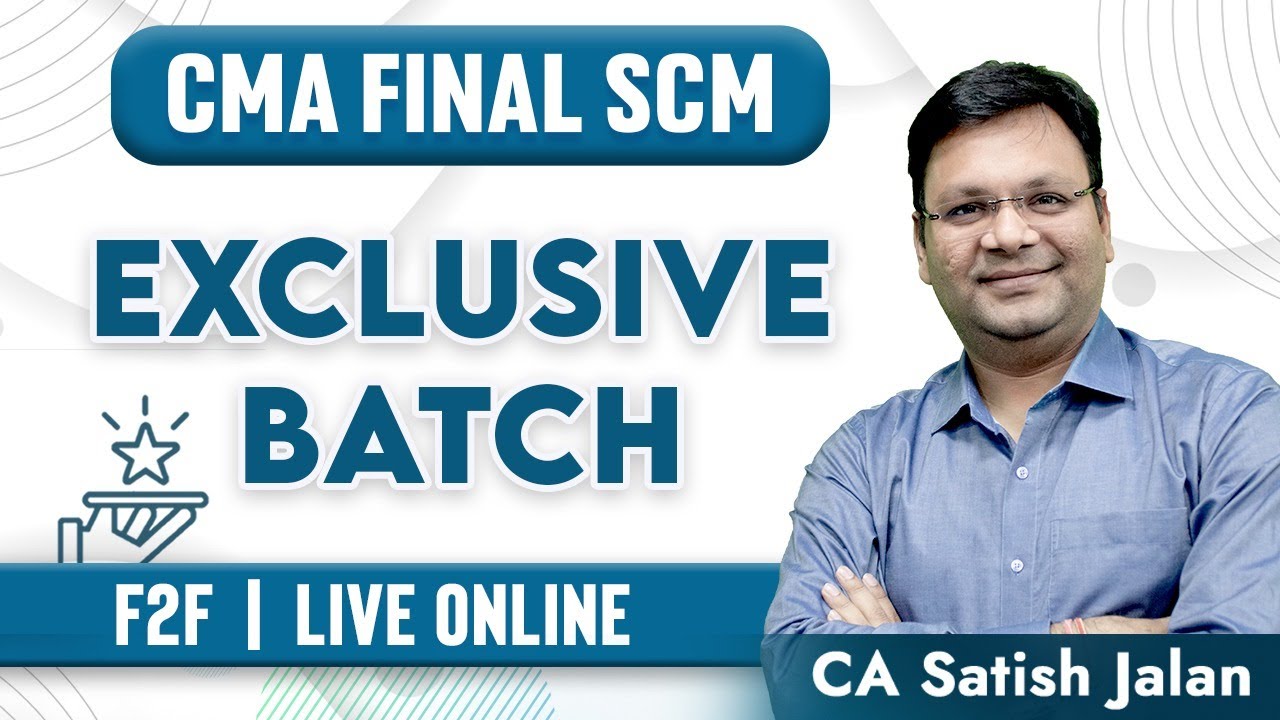 CMA Final SCM Exclusive Batch | Face to Face | Live Online | SJC Institute