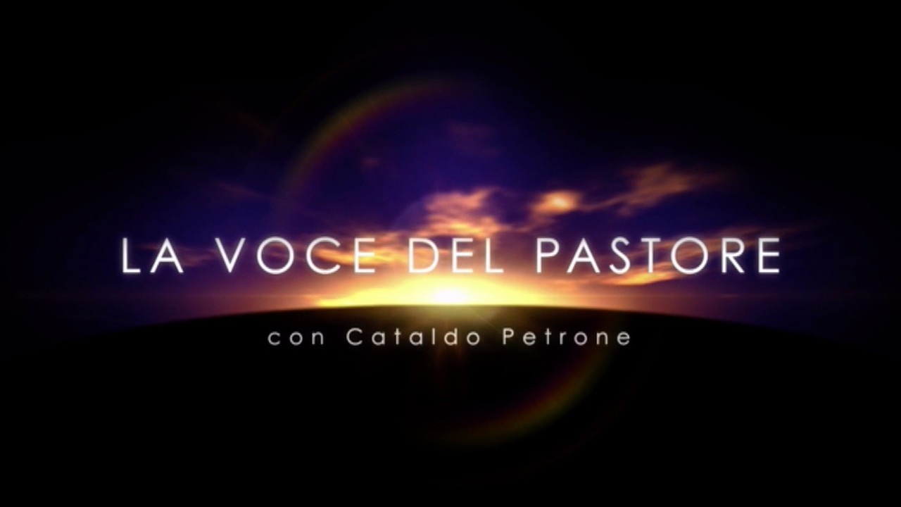 La Voce del Pastore “PERCIÒ VI DICO: NON SIATE IN ANSIA PER LA VOSTRA VITA” – 16 Marzo 2026
