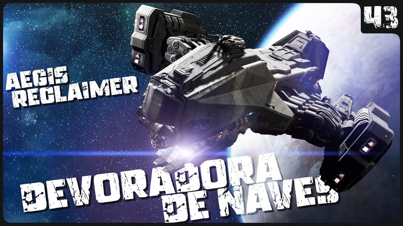DEVORADORA DE NAVES! HEAVY SALVAGE - AEGIS RECLAIMER - STAR CITIZEN