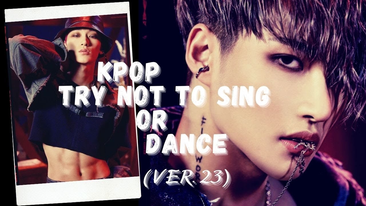 KPOP TRY NOT TO SING OR DANCE CHALLENGE (ver 23)