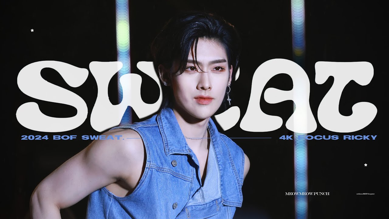 [4K RICKY] 240608 BOF 부산원아시아페스티벌 SWEAT 리키 Ricky 4K 직캠 FOCUS