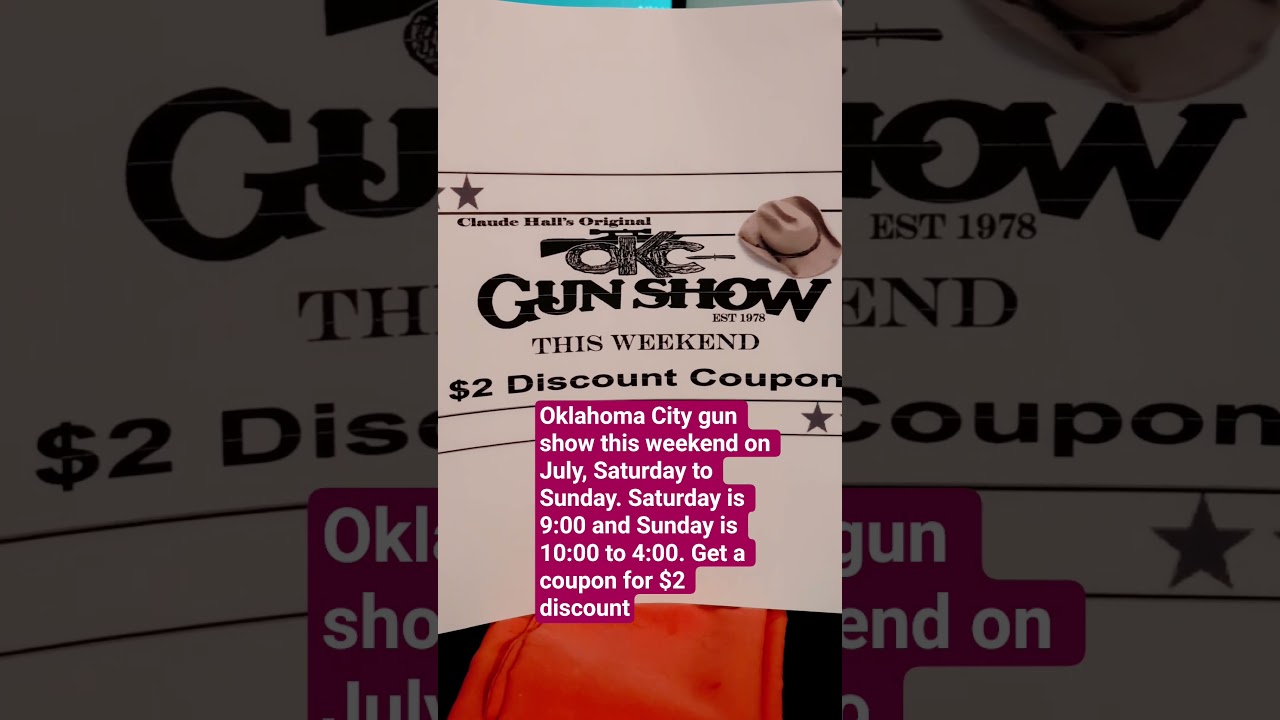 Oklahoma City gun show this weekend July 12th to the 13th