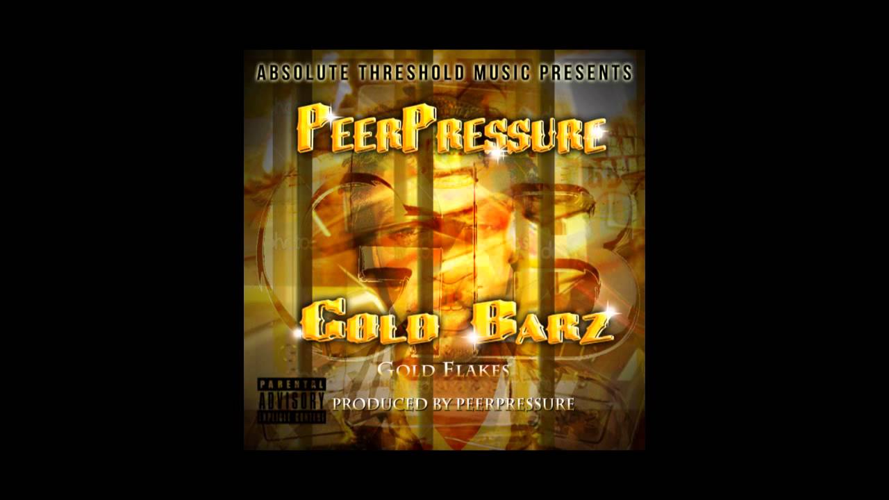 PeerPressure - Gold Flakes (Produced by PeerPressure)