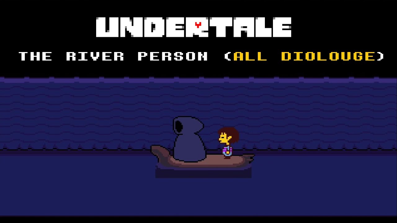 River Person (All Dialogue)