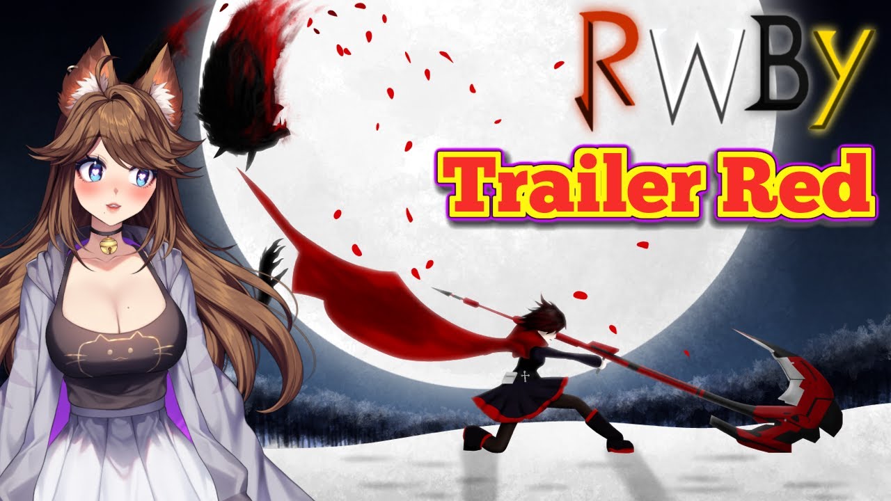[So This is RWBY?] Trailer 