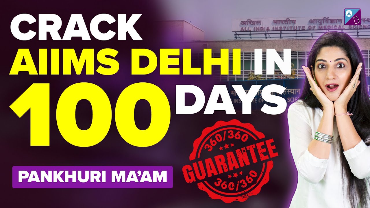 NEET 2023: Crack AIIMS Delhi in 100 Days - Score 360/360 in Biology | Pankhuri Ma'am | Aakash BYJU'S
