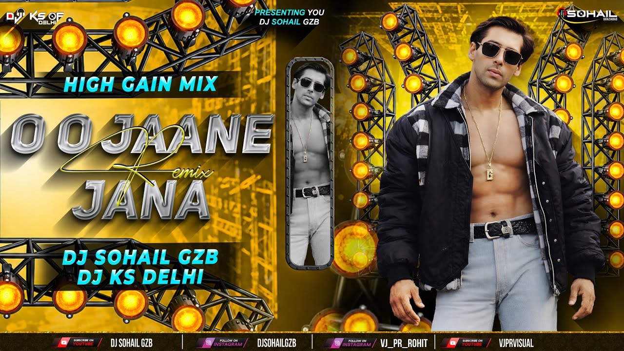 O O Jaane Jaana | Remix | High Gain Mix | Salman Khan | Dj Sohail Gzb | Dj Ks Delhi | Vj Pr | 2026