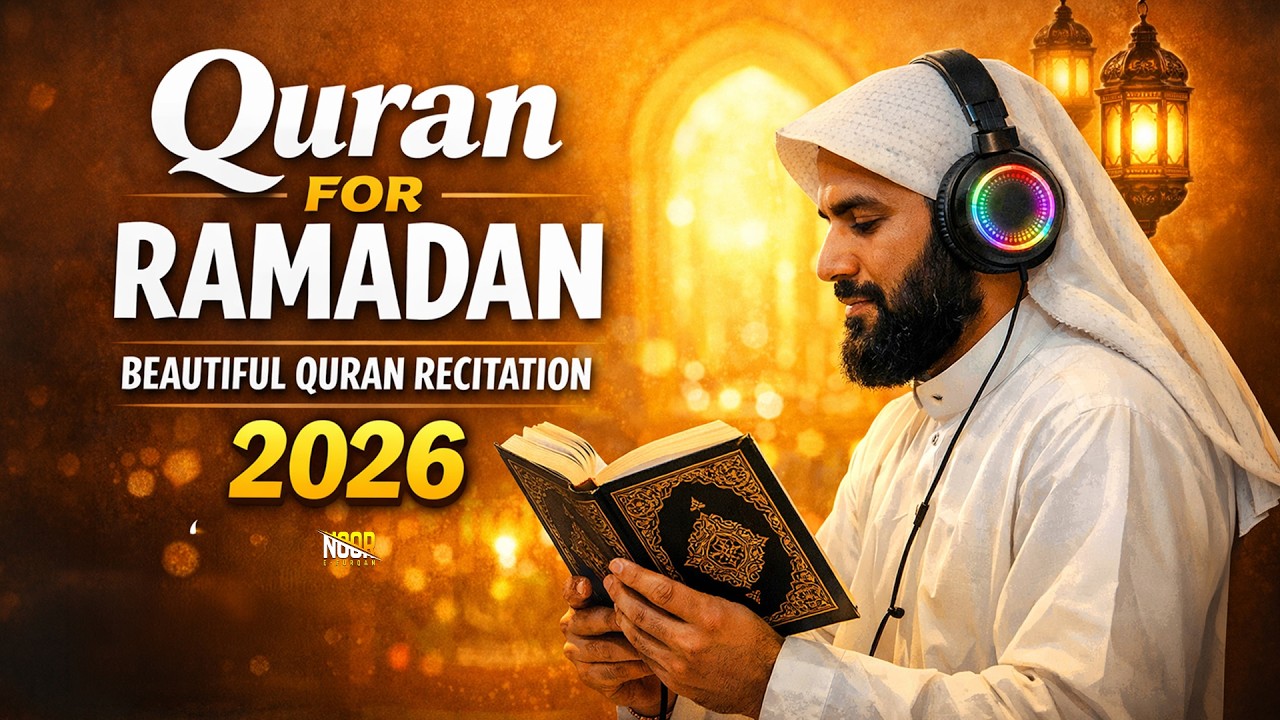 Only Holy Quran For Ramadan 2026 | Must Listen Beautiful Quran for Peace & Forgiveness -#ramadan2026