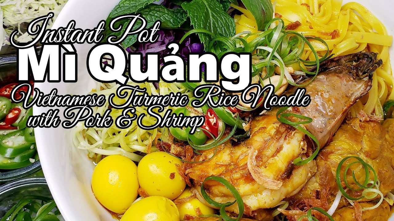 Instant Pot Mì Quảng