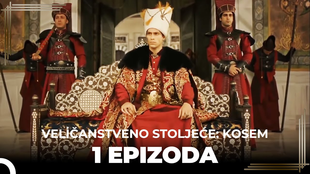 Veličanstveno Stoljeće: Kosem 1 Epizoda (Kratka Verzija)