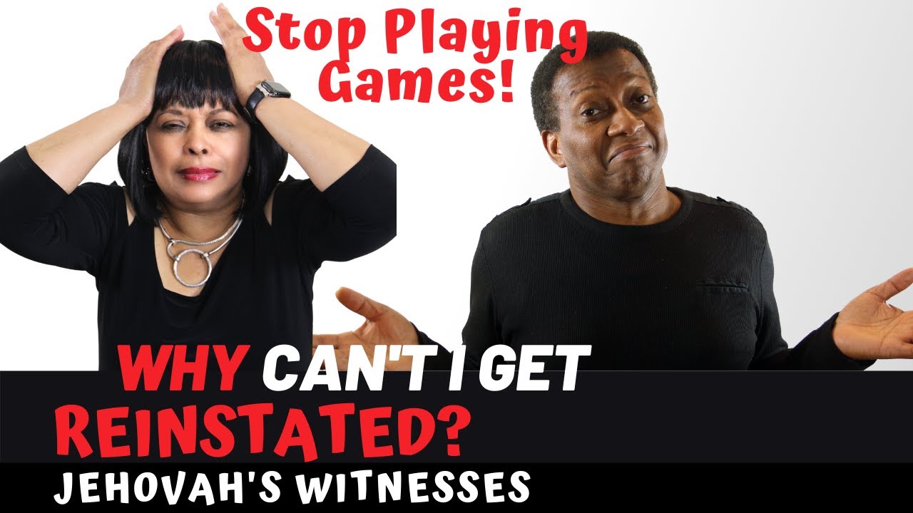 Jehovah's Witness: Why Can't I Get Reinstated
