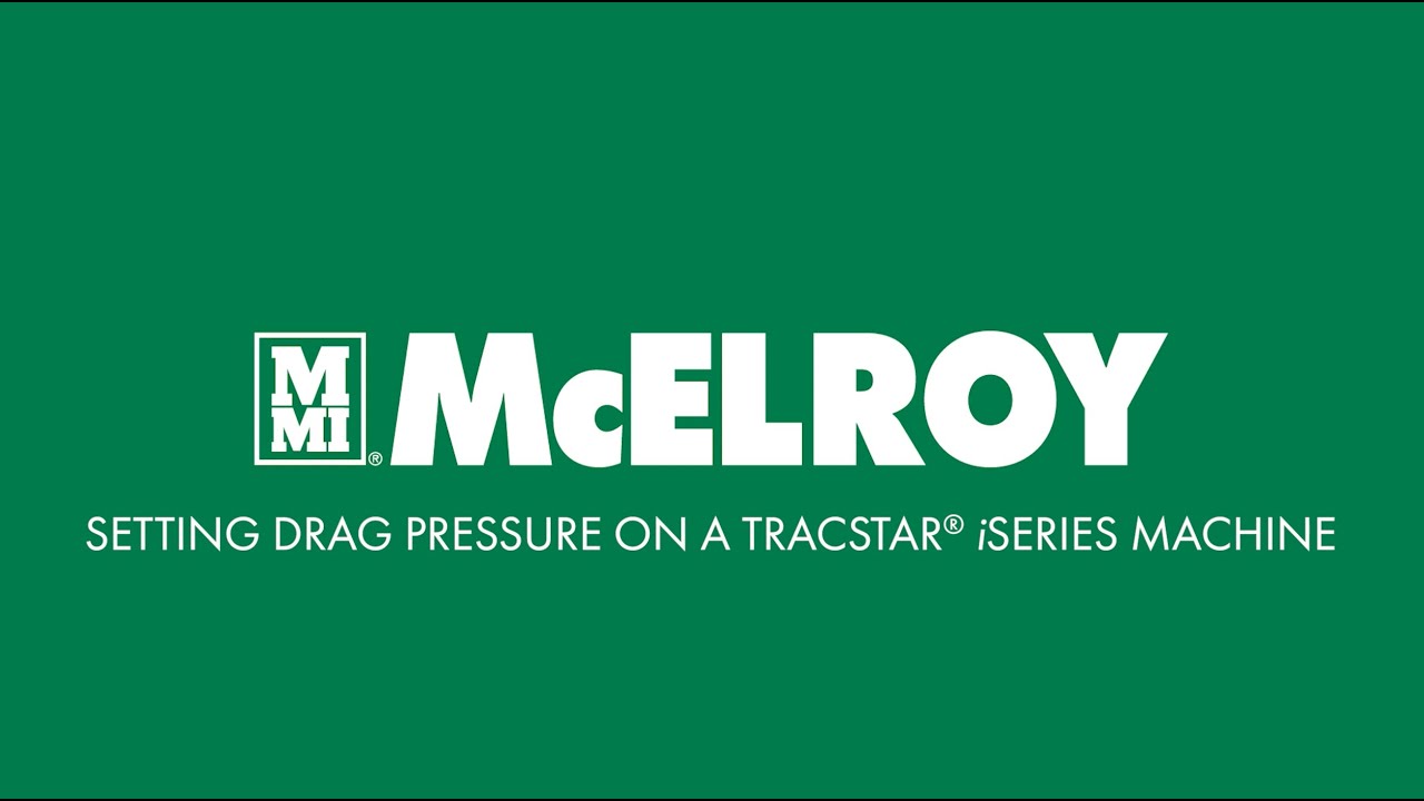 Setting Drag Pressure on a TracStar&reg; iSeries Machine