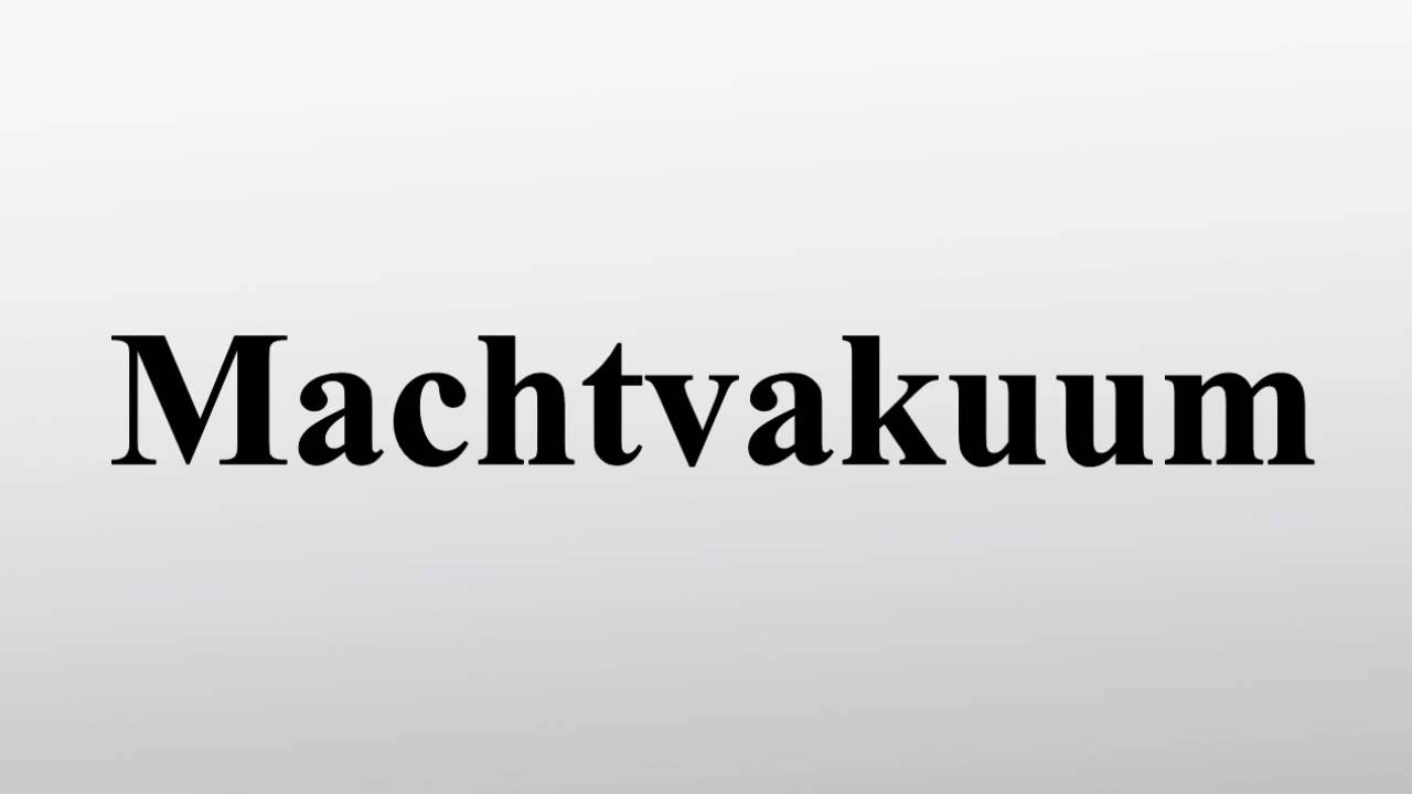 Machtvakuum
