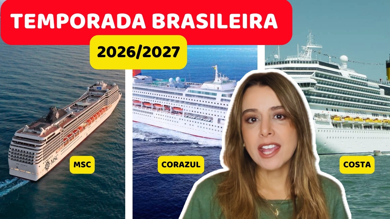 TEMPORADA BRASILEIRA CRUZEIROS MAR&Iacute;TIMOS 2026/2027